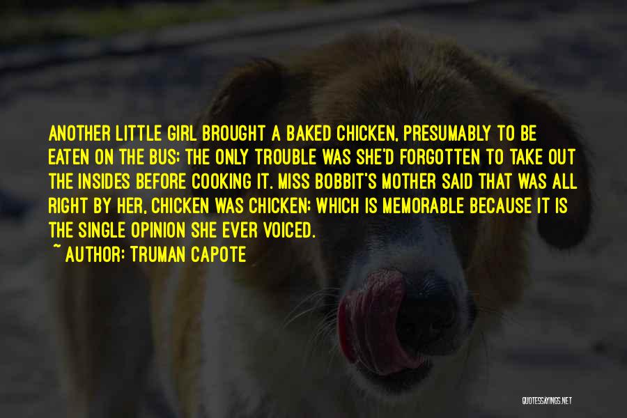 Cow And Chicken Quotes By Truman Capote