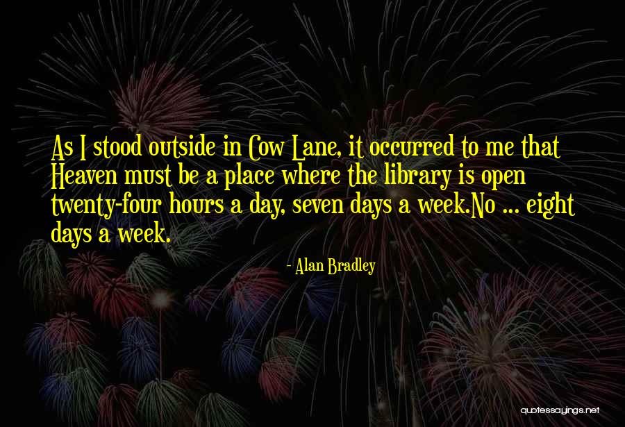 Cow Day Quotes By Alan Bradley Cow Day Quotes By Alan Bradley