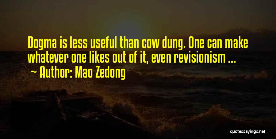 Cow Dung Quotes By Mao Zedong