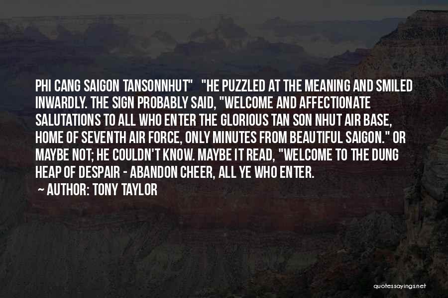 Cow Dung Quotes By Tony Taylor