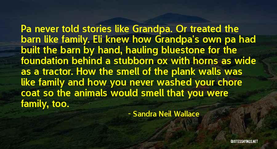 Cow Hauling Quotes By Sandra Neil Wallace