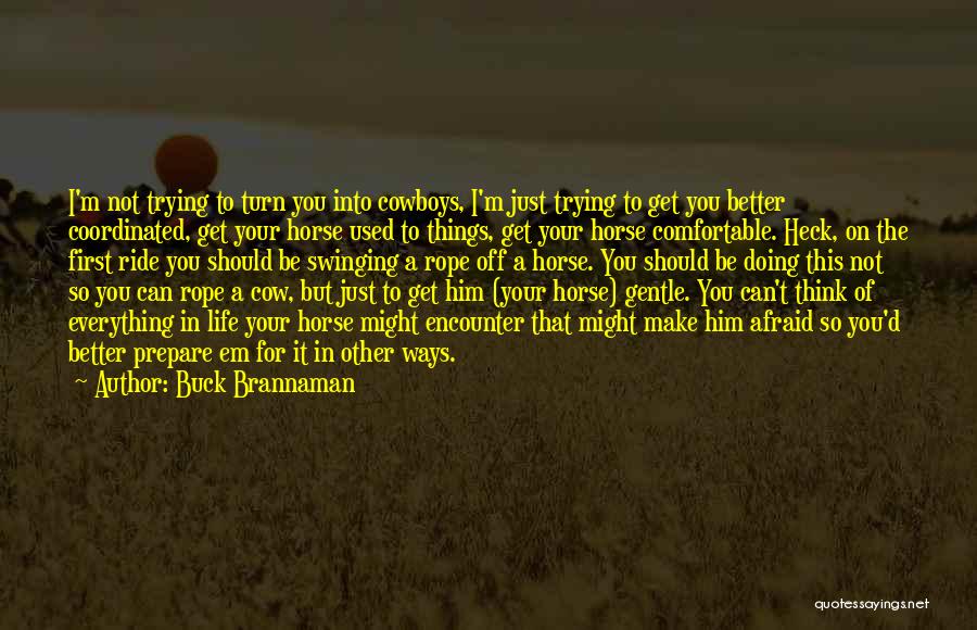 Cow Horse Quotes By Buck Brannaman