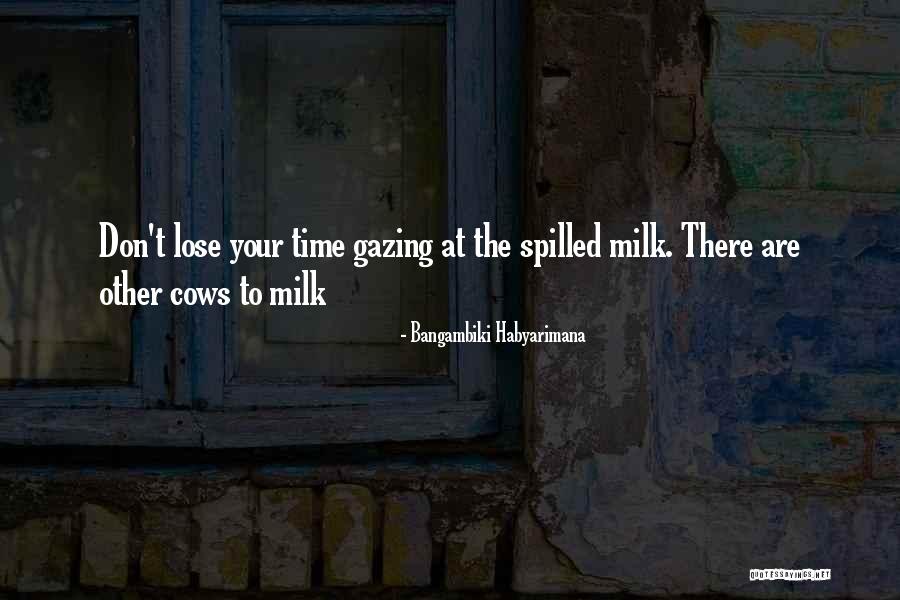 Cow Milk Quotes By Bangambiki Habyarimana Cow Milk Quotes By Bangambiki Habyarimana