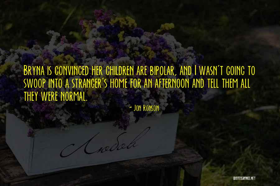 Cow Pies And Hangover Quotes By Jon Ronson Cow Pies And Hangover Quotes By Jon Ronson