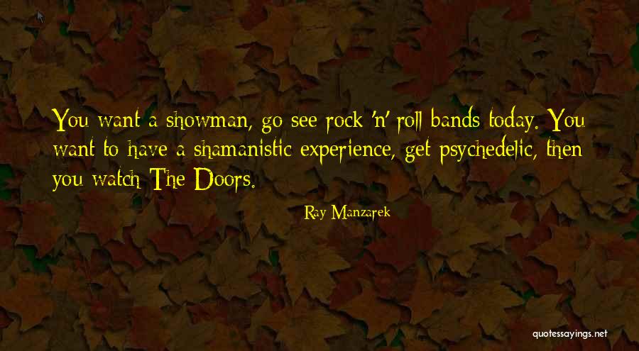 Cow Showman Quotes By Ray Manzarek