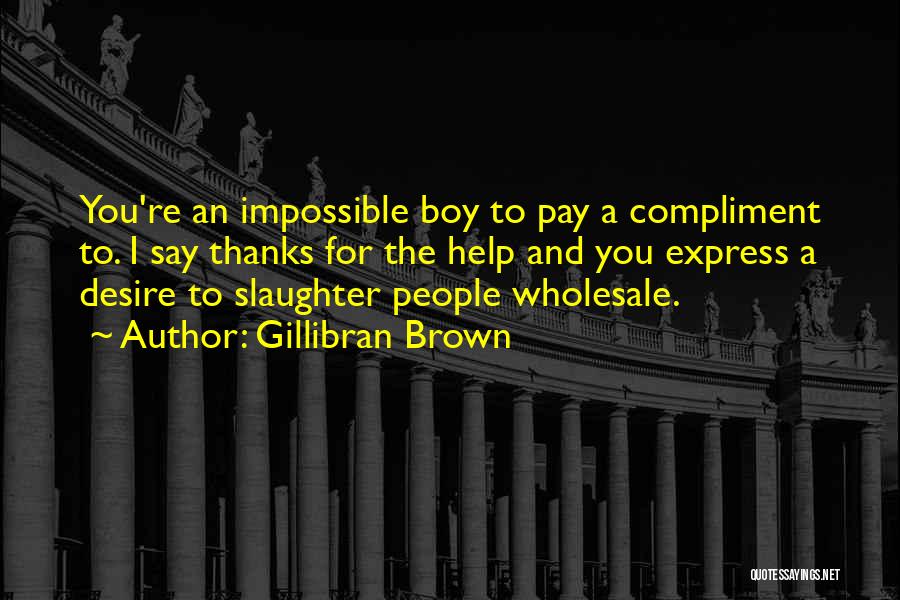 Cow Slaughter Quotes By Gillibran Brown