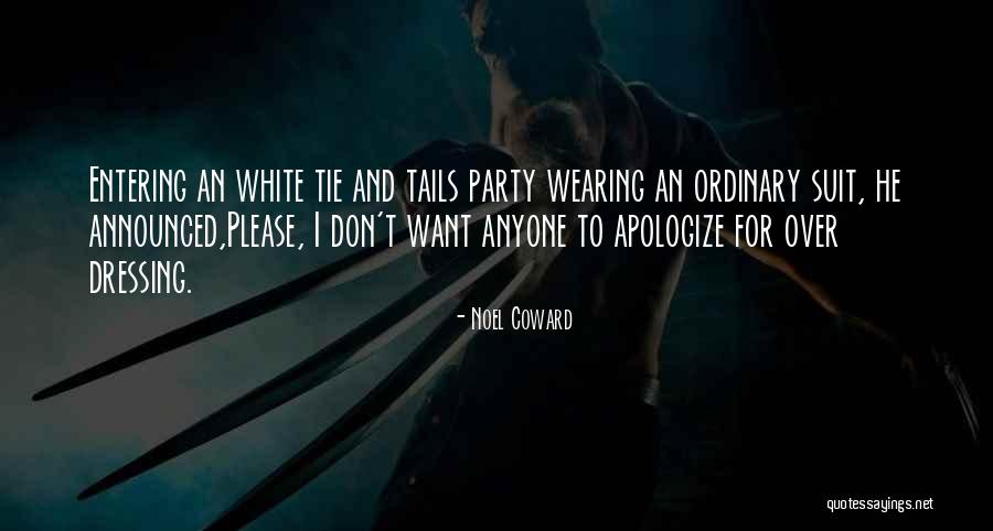 Cow Tails Quotes By Noel Coward Cow Tails Quotes By Noel Coward