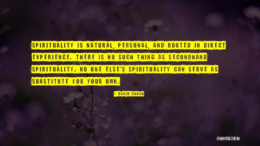 Cowan Quotes By David Cowan Cowan Quotes By David Cowan