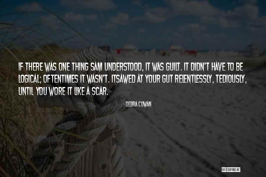 Cowan Quotes By Debra Cowan Cowan Quotes By Debra Cowan