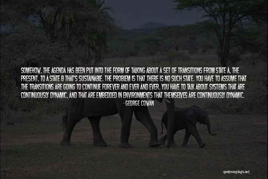 Cowan Quotes By George Cowan Cowan Quotes By George Cowan