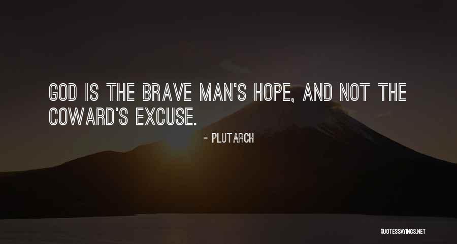 Coward And Brave Quotes By Plutarch Coward And Brave Quotes By Plutarch