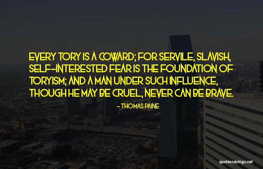 Coward And Brave Quotes By Thomas Paine Coward And Brave Quotes By Thomas Paine