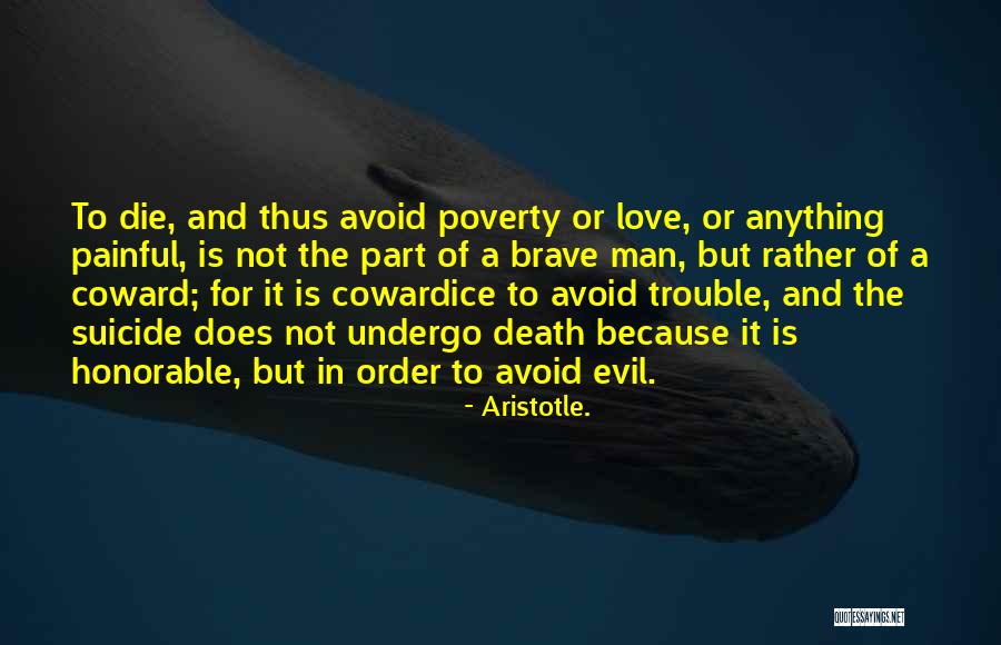 Coward Man Love Quotes By Aristotle.