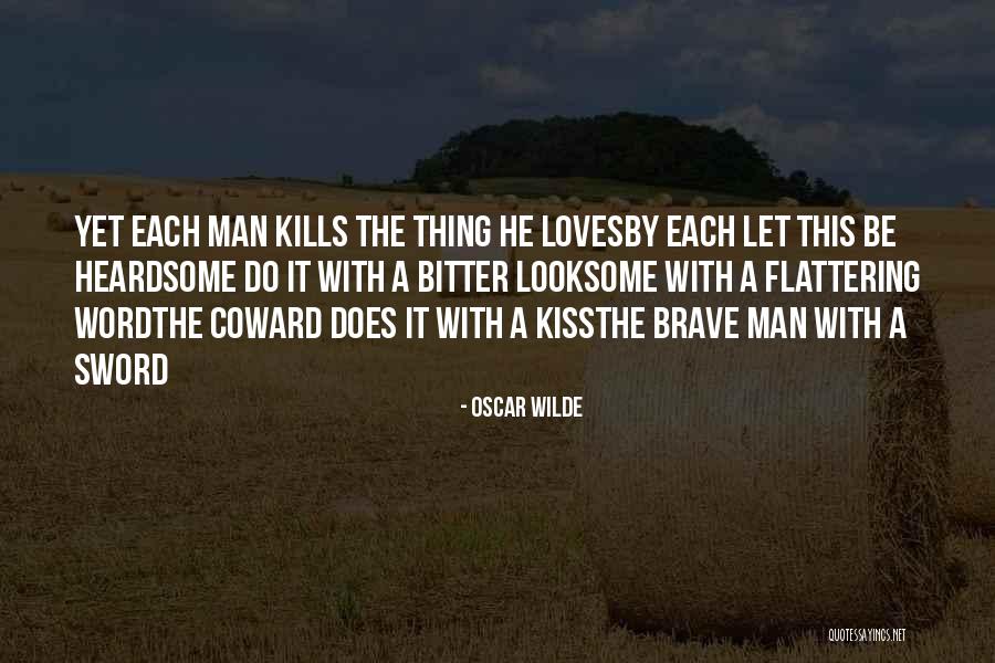 Coward Man Love Quotes By Oscar Wilde