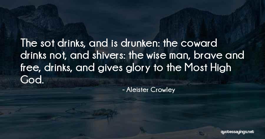 Coward Men Quotes By Aleister Crowley Coward Men Quotes By Aleister Crowley