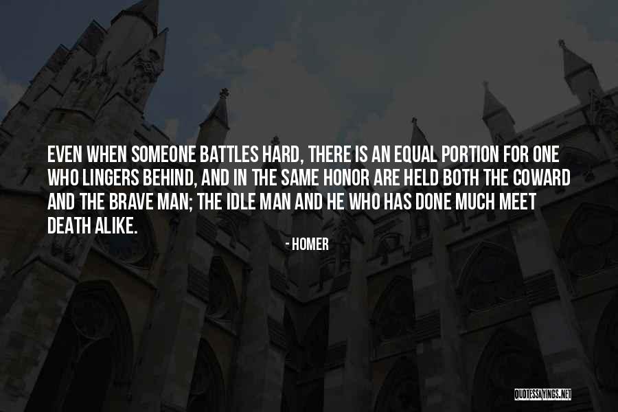 Coward Men Quotes By Homer Coward Men Quotes By Homer