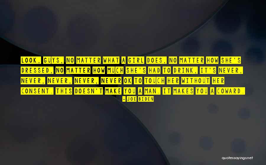 Coward Men Quotes By Joe Biden Coward Men Quotes By Joe Biden