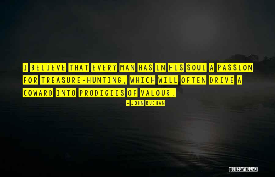 Coward Men Quotes By John Buchan Coward Men Quotes By John Buchan