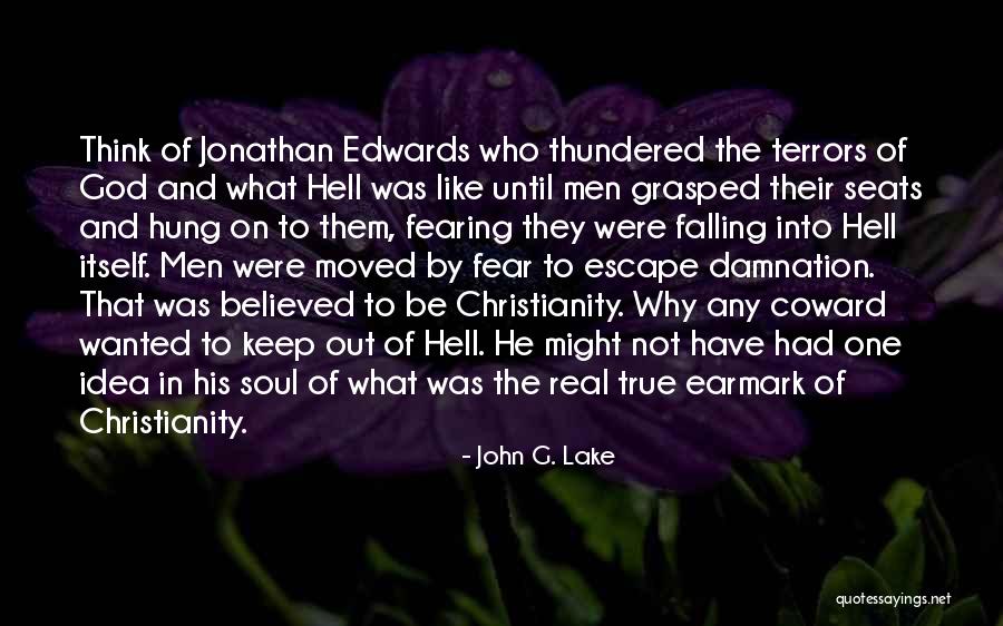 Coward Men Quotes By John G. Lake Coward Men Quotes By John G. Lake