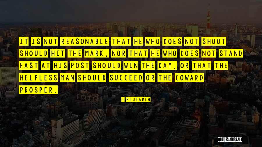 Coward Men Quotes By Plutarch Coward Men Quotes By Plutarch
