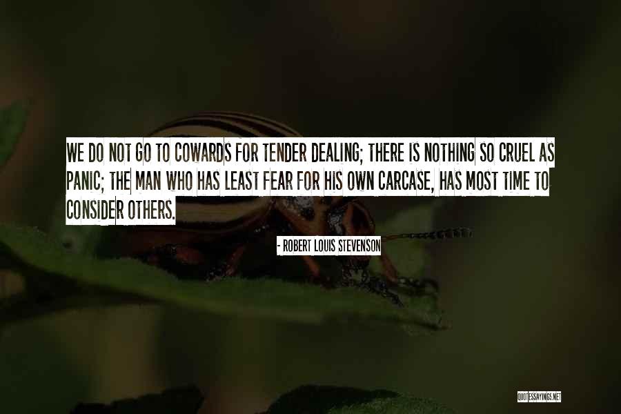 Coward Men Quotes By Robert Louis Stevenson Coward Men Quotes By Robert Louis Stevenson