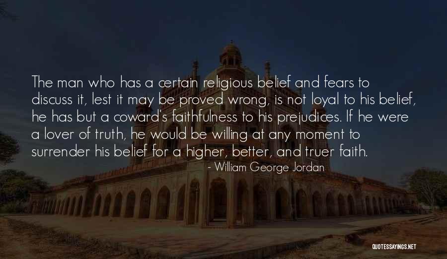 Coward Men Quotes By William George Jordan Coward Men Quotes By William George Jordan