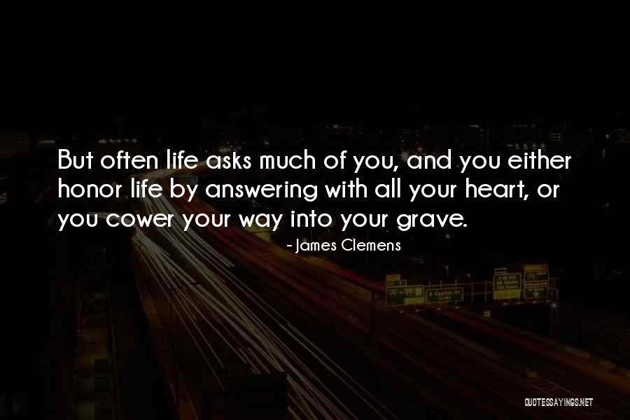 Cowardice And Bravery Quotes By James Clemens Cowardice And Bravery Quotes By James Clemens