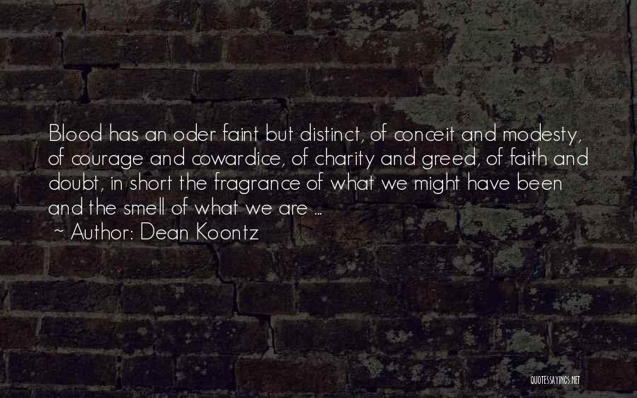 Cowardice And Courage Quotes By Dean Koontz