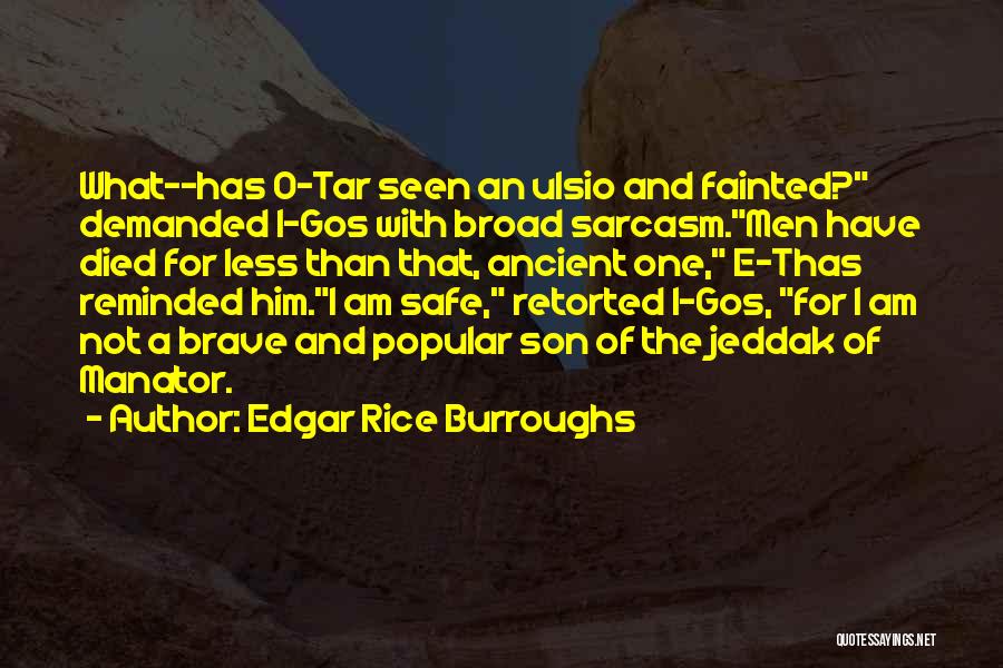 Cowardice And Courage Quotes By Edgar Rice Burroughs