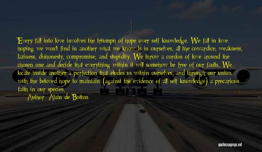 Cowardice And Love Quotes By Alain De Botton
