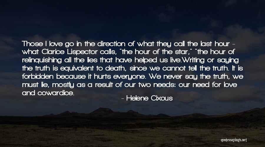 Cowardice And Love Quotes By Helene Cixous