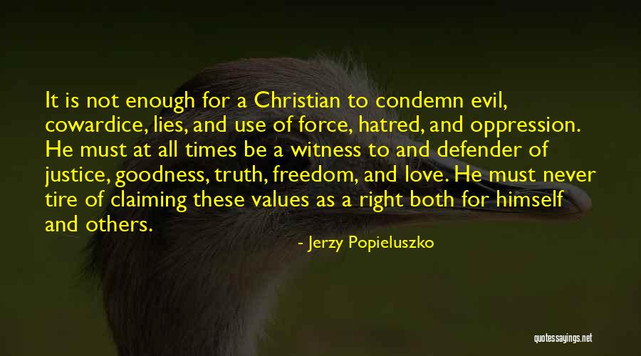 Cowardice And Love Quotes By Jerzy Popieluszko