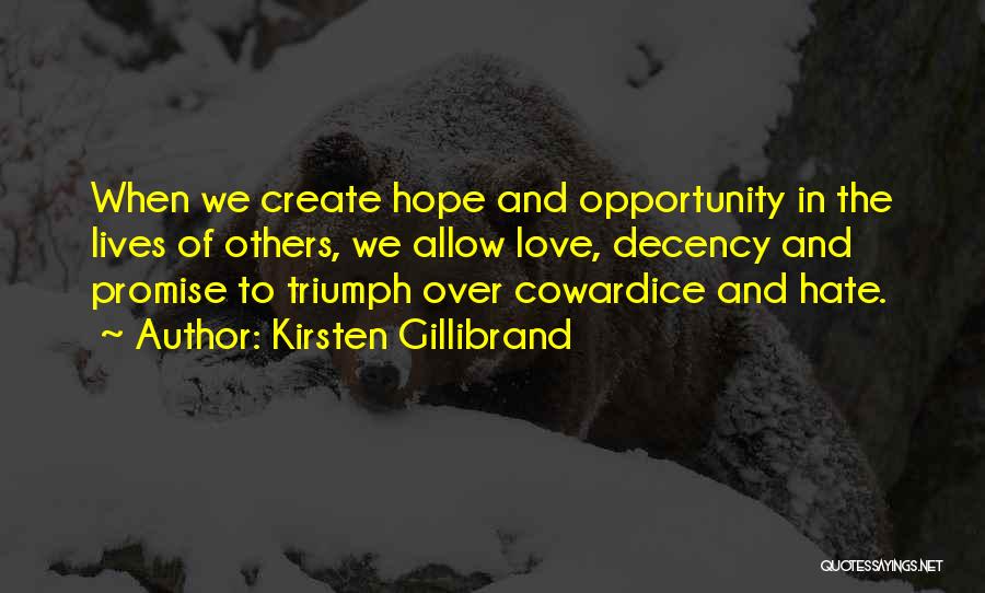 Cowardice And Love Quotes By Kirsten Gillibrand
