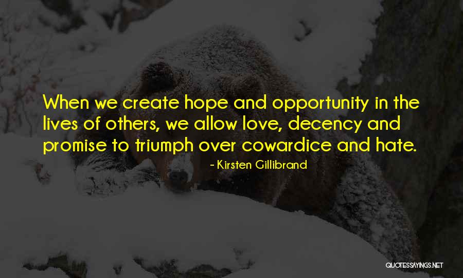 Cowardice And Love Quotes By Kirsten Gillibrand