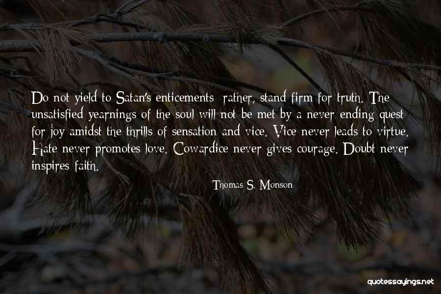 Cowardice And Love Quotes By Thomas S. Monson