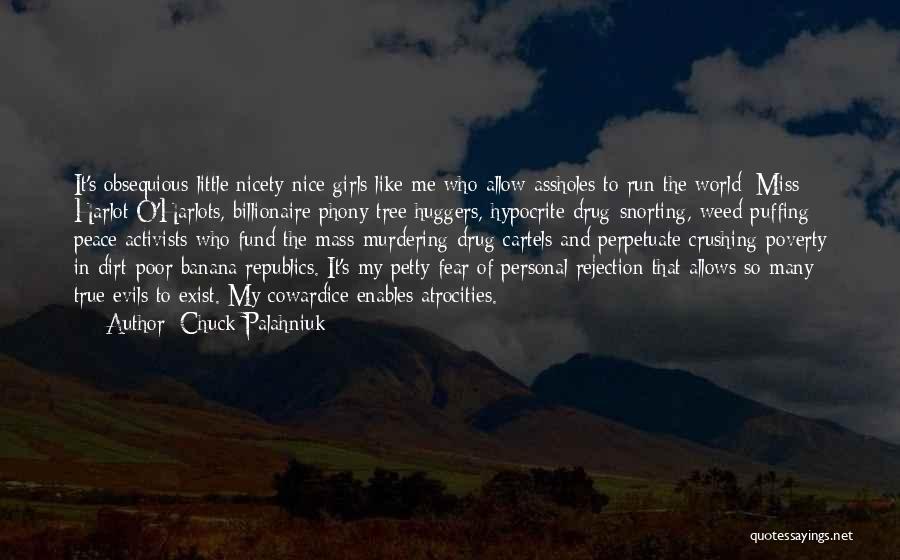 Cowardice Quotes By Chuck Palahniuk