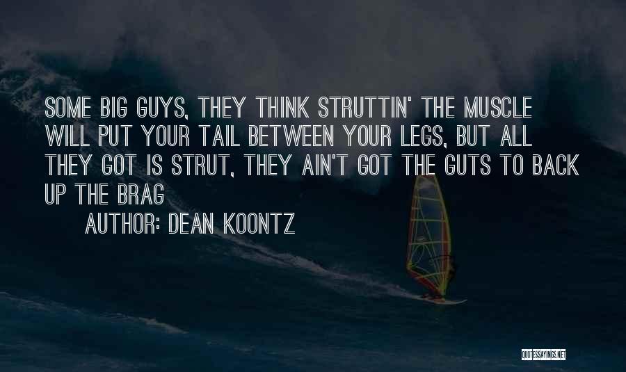 Cowardice Quotes By Dean Koontz