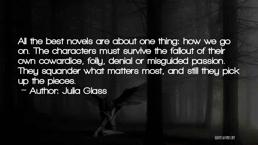 Cowardice Quotes By Julia Glass