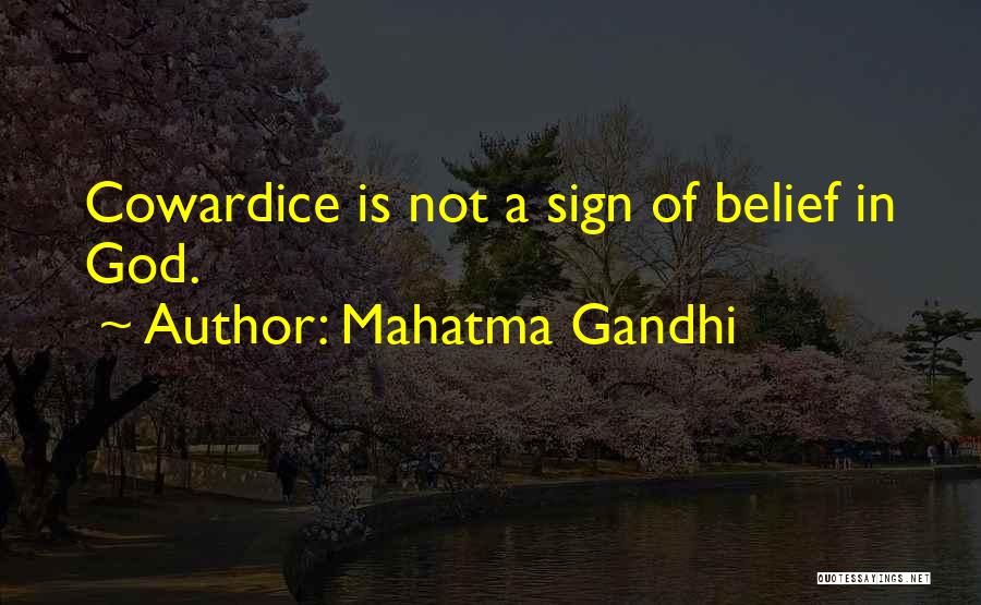 Cowardice Quotes By Mahatma Gandhi