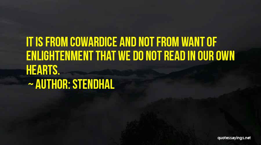 Cowardice Quotes By Stendhal