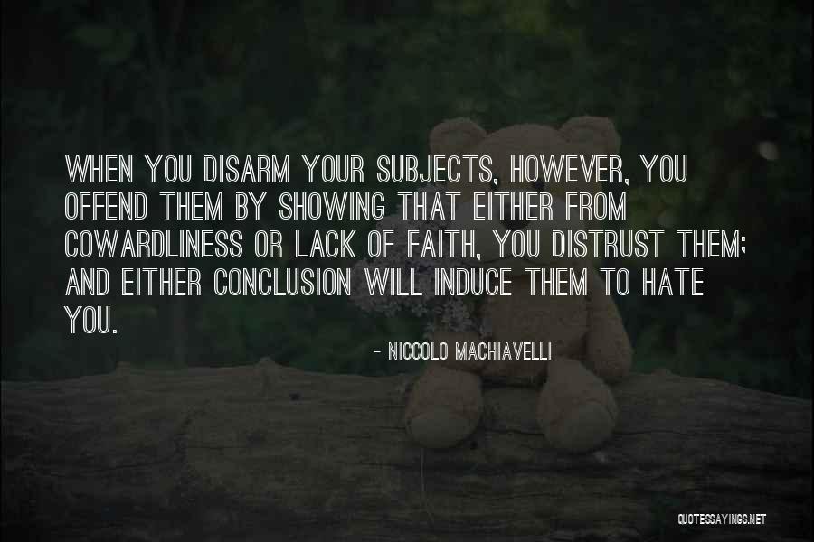 Cowardliness Quotes By Niccolo Machiavelli