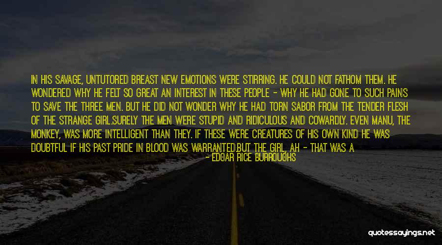 Cowardly Love Quotes By Edgar Rice Burroughs Cowardly Love Quotes By Edgar Rice Burroughs