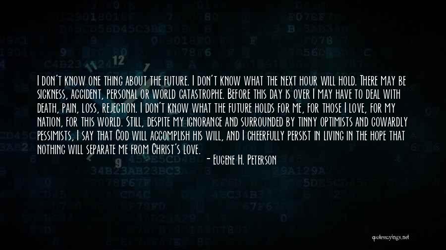 Cowardly Love Quotes By Eugene H. Peterson Cowardly Love Quotes By Eugene H. Peterson