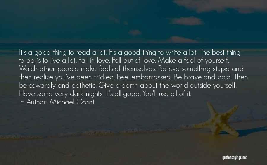 Cowardly Love Quotes By Michael Grant