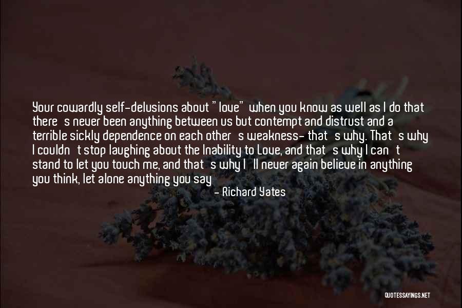 Cowardly Love Quotes By Richard Yates