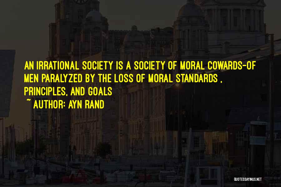 Cowards Cowards Quotes By Ayn Rand