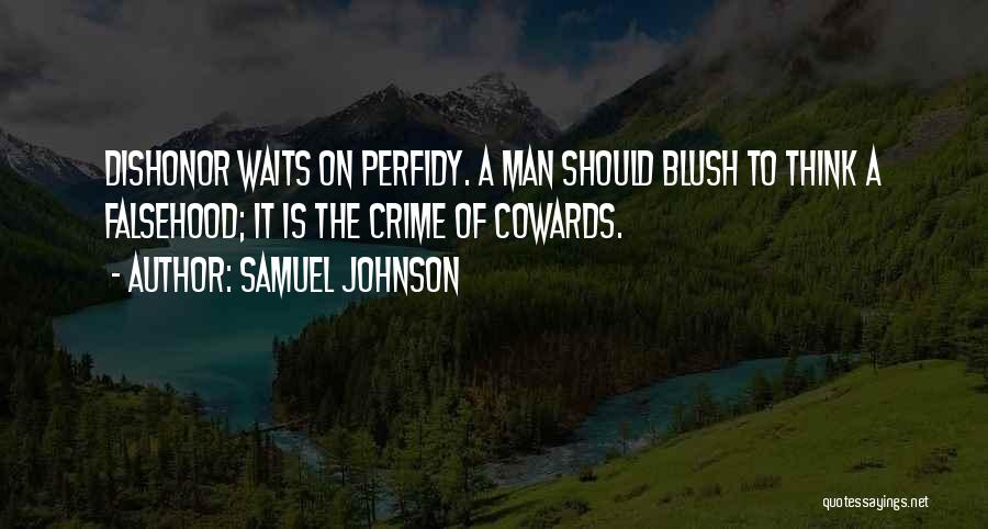 Cowards Cowards Quotes By Samuel Johnson