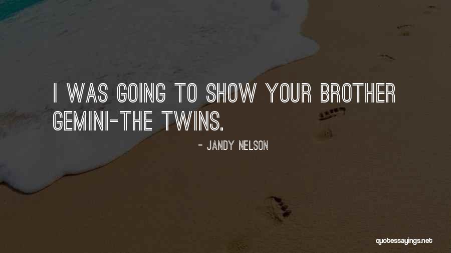 Cowards Hiding Quotes By Jandy Nelson Cowards Hiding Quotes By Jandy Nelson