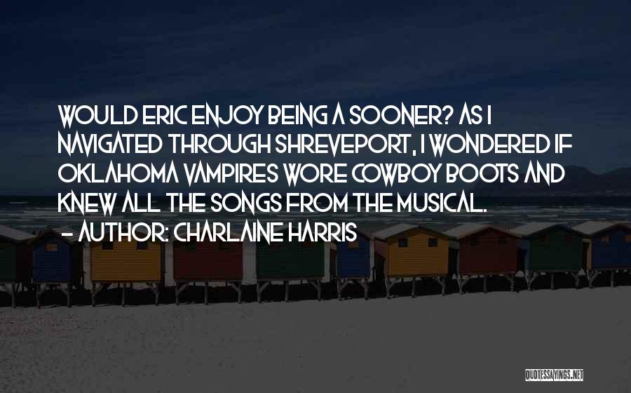 Cowboy Boots Quotes By Charlaine Harris