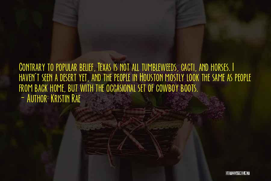 Cowboy Boots Quotes By Kristin Rae